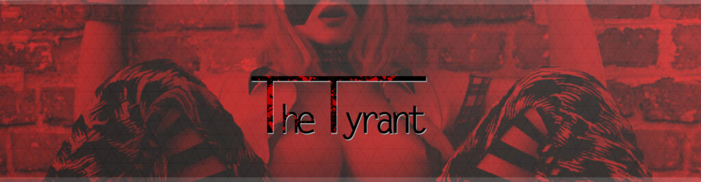 The-Tyrant