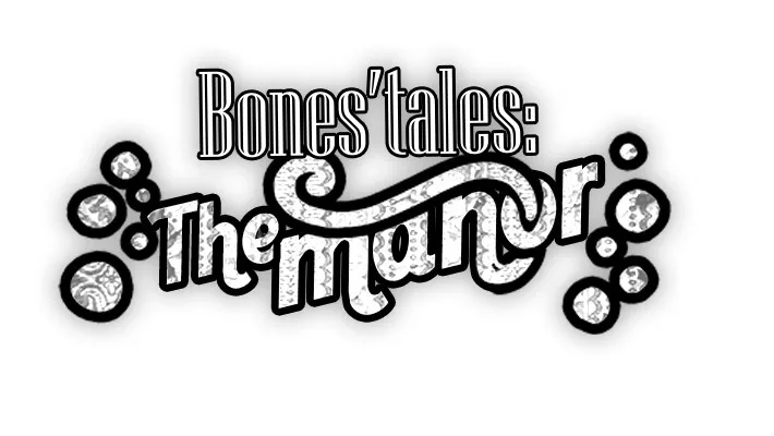 Bones' Tales: The Manor Cover